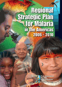 Regional Strategic Plan for Malaria in the Americas 2006–2010 (2006)