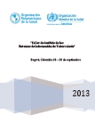 Taller de Análisis de los Sistemas de Información de Tuberculosis. Colombia, septiembre 2013 (In Spanish)