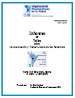 Informe del Taller sobre Comunicación y Tuberculosis en las Américas Santa Cruz de la Sierra, Bolivia, 31 mayo – 2 junio 2005 (In Spanish)