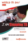 World TB Day: I am stopping TB (Health Care Workers); 2008