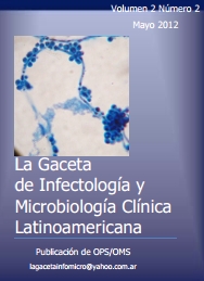 Gaceta de Infectología y Microbiología Clínica Latinoamericana VOL.2 N.1; 2012