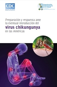 Preparación y respuesta ante la eventual introducción del virus chikungunya en las Américas; 2011