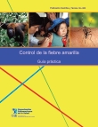 Guía práctica. Control de la fiebre amarilla; 2005
