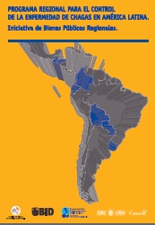 BID/OPS/IDRC/CNZ: Programa Regional para el Control de la Enfermedad de Chagas en América Latina. Iniciativa de Bienes Públicos Regionales. Ed.BID, 242 pp, Montevideo, 2010 (In Spanish)
