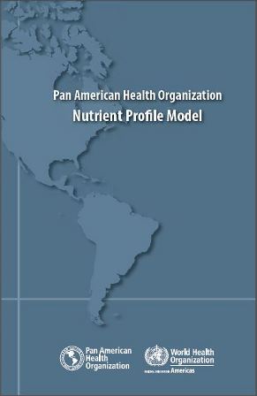 "The PAHO Nutrient Profile Model