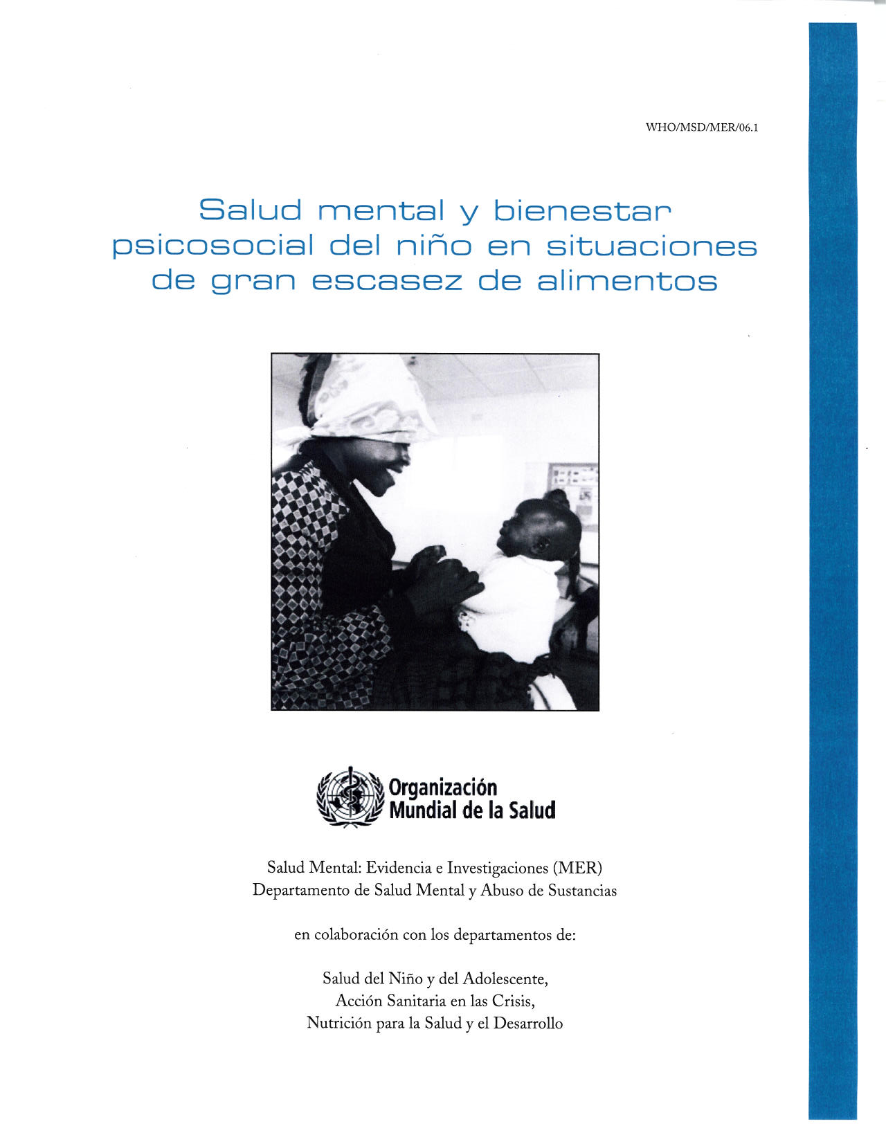 Salud mental y bienestar psicosocial del niño en situaciones de gran escasez de alimentos, OMS, 2006
