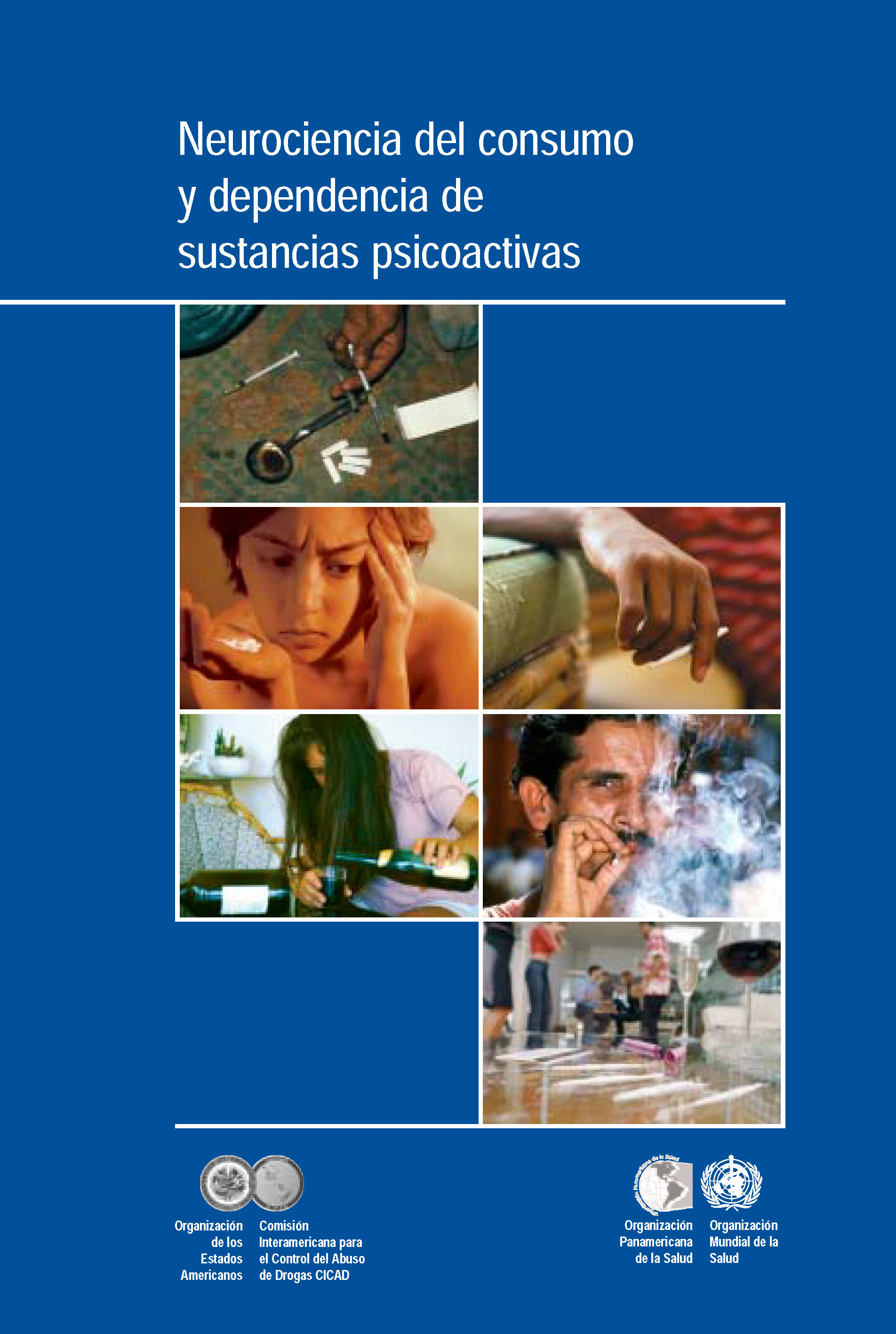 Neurociencia del consumo y dependencia de sustancias psicoactivas (2004)