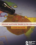 Alcohol and Public Health in the Americas - A Case for Action (2007)