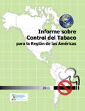Informe sobre Control de Tabaco para la Región de las Américas 2011