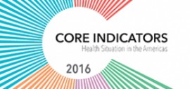 Core Indicators 2016 - Health Situation in the Americas