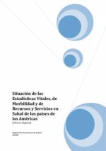 Situación de las Estadísticas Vitales, de Morbilidad y de Recursos y Servicios en Salud de los países de las Américas (Informe Regional) OPS 11/2007